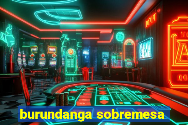 burundanga sobremesa